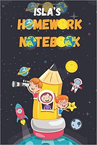 Isla’s Homework Notebook: Lined Blank Notebook for ( student planner )