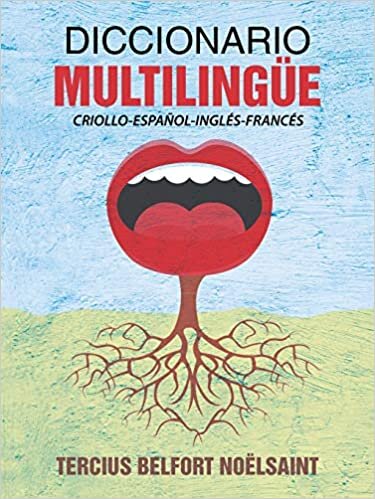 Diccionario multilingüe: Criollo-espanol-ingles-frances