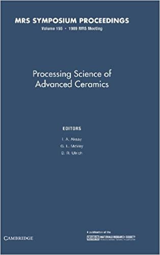 Processing Science of Advanced Ceramics: Volume 155 (MRS Proceedings) indir