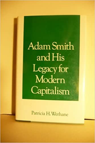 Adam Smith and His Legacy for Modern Capitalism