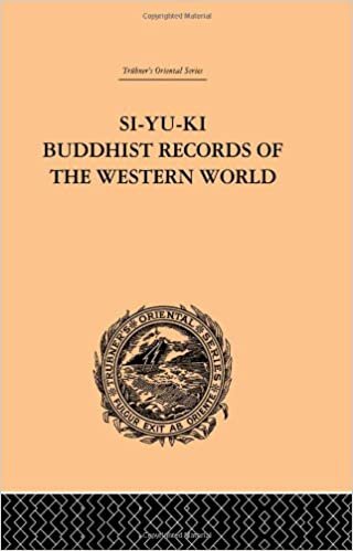 Si-yu-ki: Buddhist Records Of The Western World: Translated from the Chinese of Hiuen Tsiang (A.D. 629) Vol I (Trubner's Oriental Series, Band 1)