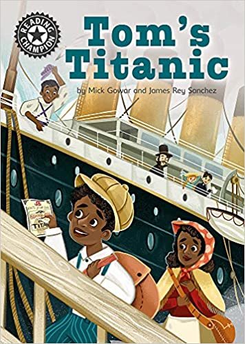 Tom's Titanic: Independent Reading 16 (Reading Champion)