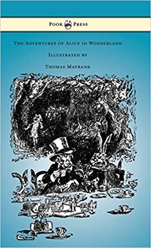 The Adventures of Alice in Wonderland - Illustrated by Thomas Maybank indir
