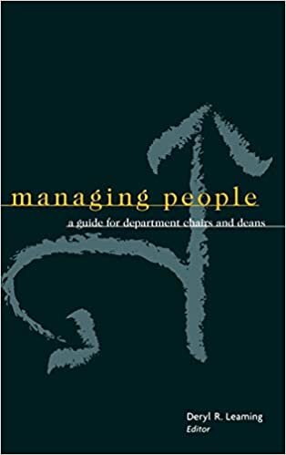 Managing People Gde Depart Chair/Dean: A Guide for Department Chairs and Deans (Jossey-Bass Resources for Department Chairs)