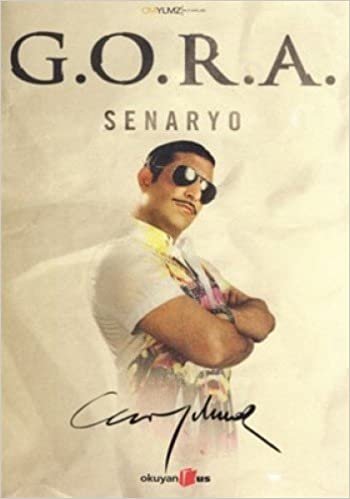 GORA: Senaryo