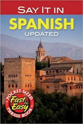 Say it in Spanish (Dover Easy Phrase Books) (Dover Language Guides Say It Series)