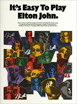 It's Easy to Play Elton John: Piano Arrangements indir