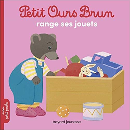 Petit Ours Brun: Petit Ours Brun range ses jouets (Mon petit poche Petit Ours Brun)