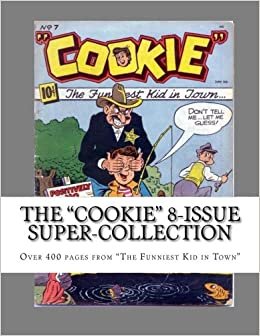 The "Cookie" 8-Issue Super-Collection: Over 400 Pages from "The Funniest Kid in Town" indir