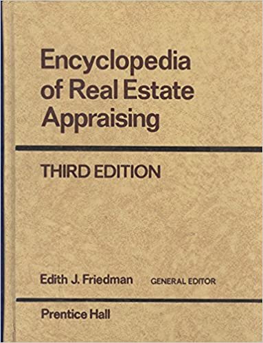 Encyclopedia of Real Estate Appraising