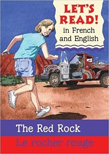 Red Rock/Rocher Rouge: French/English Edition (Let's Read! Books) indir