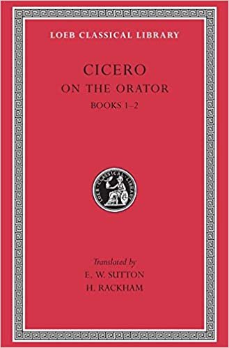 De Oratore: v. 1 (Loeb Classical Library)