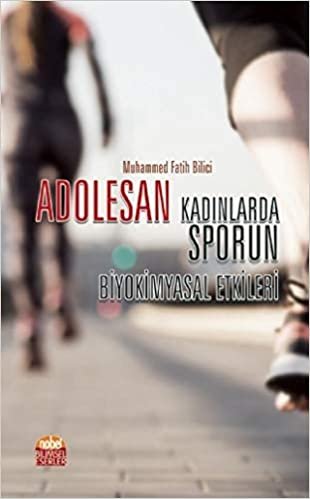 Adolesan - Kadınlarda Sporun Biyokimyasal Etkileri indir