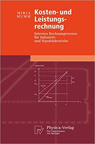 Kosten- und Leistungsrechnung: Internes Rechnungswesen für Industrie- und Handelsbetriebe (Physica-Lehrbuch) (German Edition)