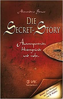 Die Secret-Story: Autorenporträts, Hintergründe und mehr ...  Bonusmaterial: „Die Wissenschaft des Reichwerdens“ von W. Wattles