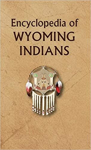 Encyclopedia of Wyoming Indians indir