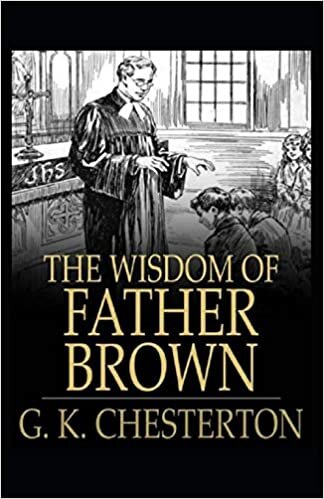 The Wisdom of Father Brown (Annotated Original Edition) indir