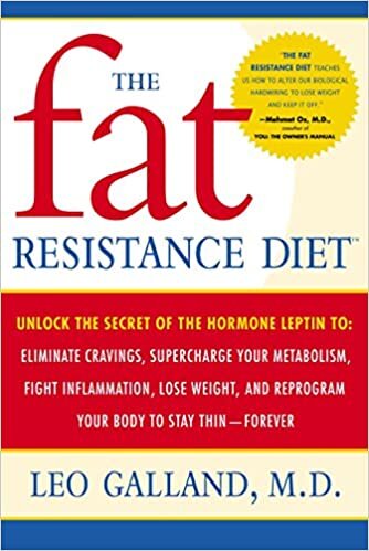 The Fat Resistance Diet: Unlock the Secret of the Hormone Leptin To: Eliminate Cravings, Supercharge Your Metabolism, Fight Inflammation, Lose