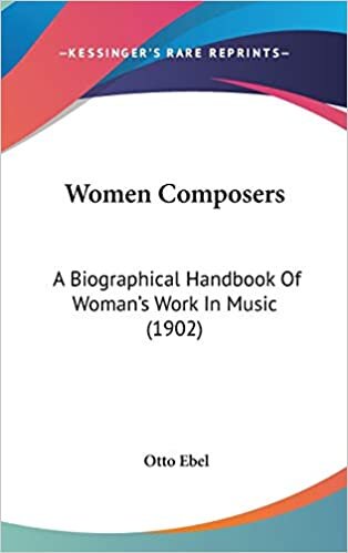 Women Composers: A Biographical Handbook Of Woman's Work In Music (1902) indir