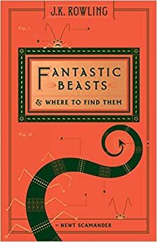 Fantastic Beasts and Where to Find Them (Hogwarts Library Book) (Harry Potter)