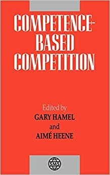 Competence-Based Competition (Strategic Management Series) indir