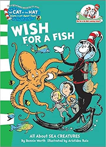 Wish For A Fish (The Cat in the Hat’s Learning Library, Book 2)