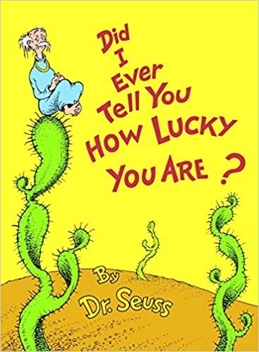 Did I Ever Tell You How Lucky You are? (Classic Seuss) indir