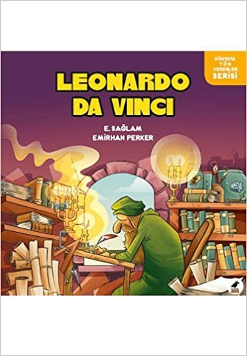 Leonardo Da Vinci: Dünyaya Yön