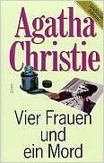 Vier Frauen und ein Mord (Christie-Jubiläums-Edition)