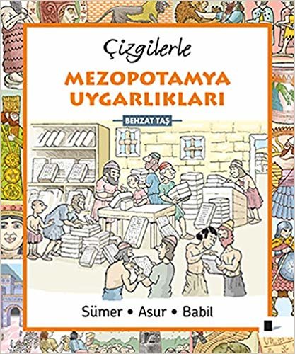 Çizgilerle Mezopotamya Uygarlıkları: Sümer-Asur-Babil indir