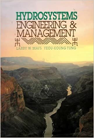Hydrosystems Engineering and Management (MCGRAW HILL SERIES IN WATER RESOURCES AND ENVIRONMENTAL ENGINEERING)
