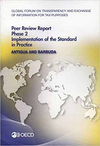 Global Forum on Transparency and Exchange of Information for Tax Purposes Peer Reviews: Antigua and Barbuda 2014: Phase 2: Implementation of the Stand