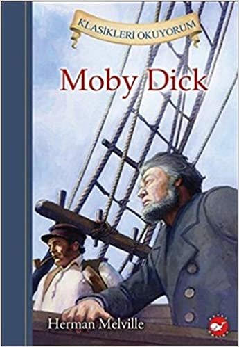 Moby Dick (Ciltli): Klasikleri Okuyorum