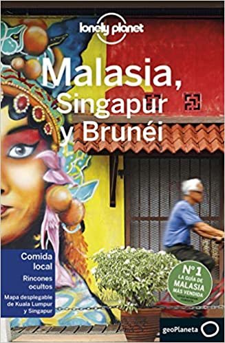 Malasia, Singapur y Brunéi 4 (Guías de País Lonely Planet)