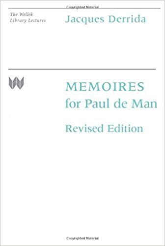 Memoires for Paul de Man (The Wellek Library Lectures)