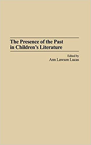The Presence of the Past in Childrens Literature (Contributions to the Study of World Literature)