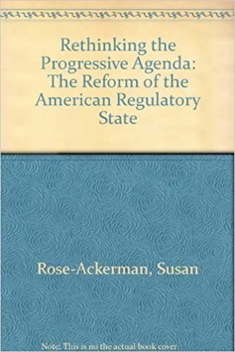 Rethinking the Progressive Agenda: The Reform of the American Regulatory State indir