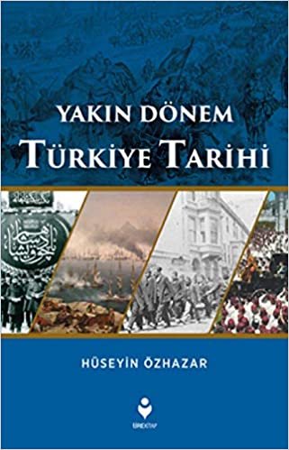 Yakın Dönem Türkiye Tarihi