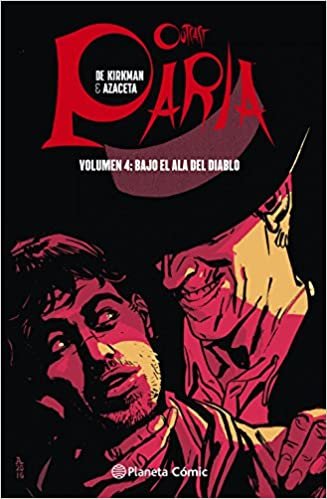 Paria-Outcast, Bajo el ala del diablo (Independientes USA, Band 4)