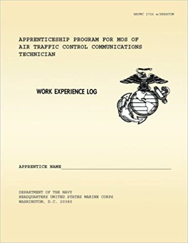 Work Experience Log: Apprenticeship Program for MOS of Air Traffic Control Communications Technicians