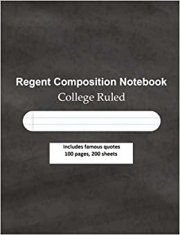 Regent Composition Notebook COLLEGE RULED includes famous quotes.100 pages, 200 sheets indir