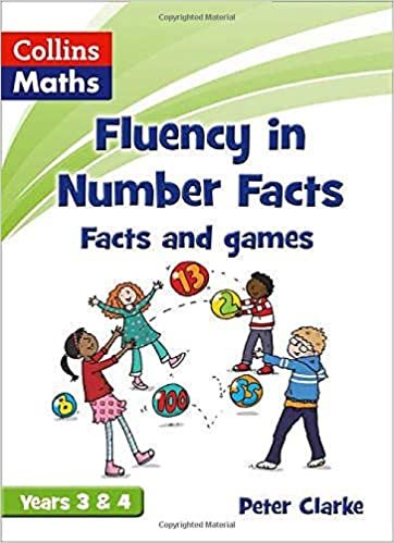 Facts and Games Years 3 & 4 (Fluency in Number Facts)