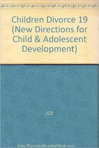 Children and Divorce (New Directions for Child & Adolescent Development)