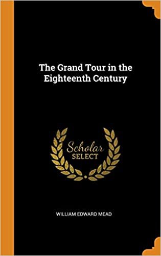 The Grand Tour in the Eighteenth Century