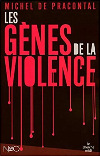 Les gènes de la violence (NéO)