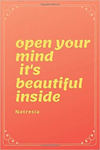 Open Your Mind It's Beautiful Inside: Motivational Notebook, Journal, Diary (110 Pages, Blank, 6 x 9) indir