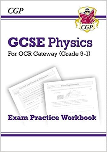 Grade 9-1 GCSE Physics: OCR Gateway Exam Practice Workbook (CGP GCSE Physics 9-1 Revision) indir