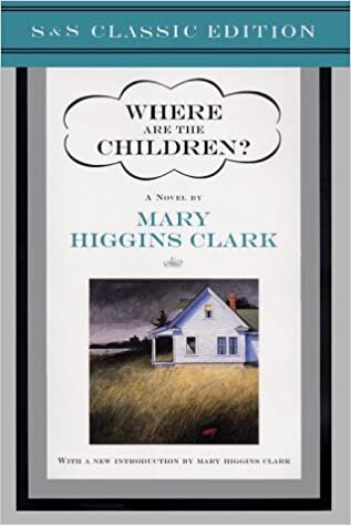 Where Are the Children? (Simon & Schuster Classics)
