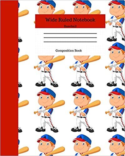 Wide Ruled Notebook Baseball Composition Book: Sports Fans Novelty Gifts for Adults and Kids. 8" x 10" 120 Pages. Volume 11