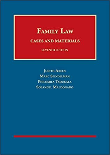 Family Law: Cases and Materials (University Casebook Series)